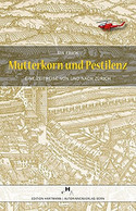 Mutterkorn und Pestilenz