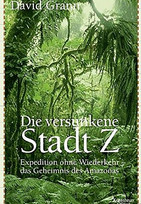 Die versunkene Stadt Z