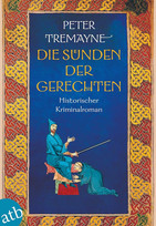 Die Sünden der Gerechten (Schwester Fidelma ermittelt 28)