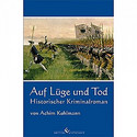 Auf Lüge und Tod