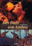 Der Duft von Ambra