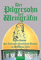 Der Pilgersohn der Weingräfin
