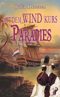 Mit dem Wind Kurs Paradies