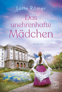 Das unehrenhafte Mädchen (Die Töchter aus Innsbruck 3)