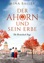  Der Ahorn und sein Erbe (Die Breitenbach Saga 6) 