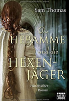 Die Hebamme und die Hexenjäger