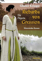 Richarda von Gression - Die Pilgerin