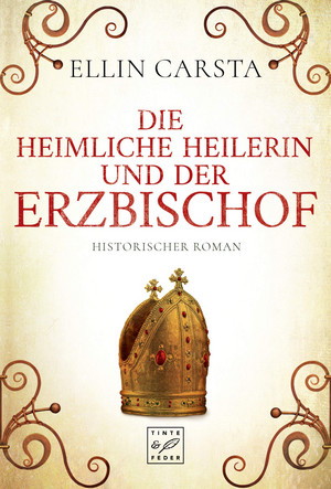 Die heimliche Heilerin und der Erzbischof