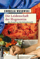 Die Leidenschaft der Hugenottin