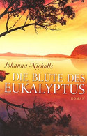 Die Blüte des Eukalyptus