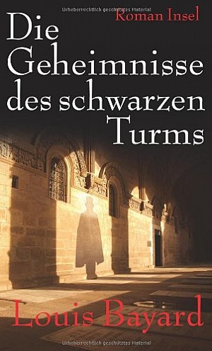 Die Geheimnisse des schwarzen Turms