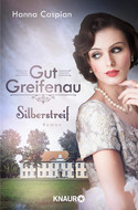 Gut Greifenau - Bd. 5: Silberstreif