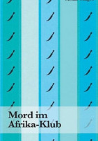 Mord im Afrika-Klub