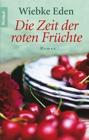 Die Zeit der roten Früchte