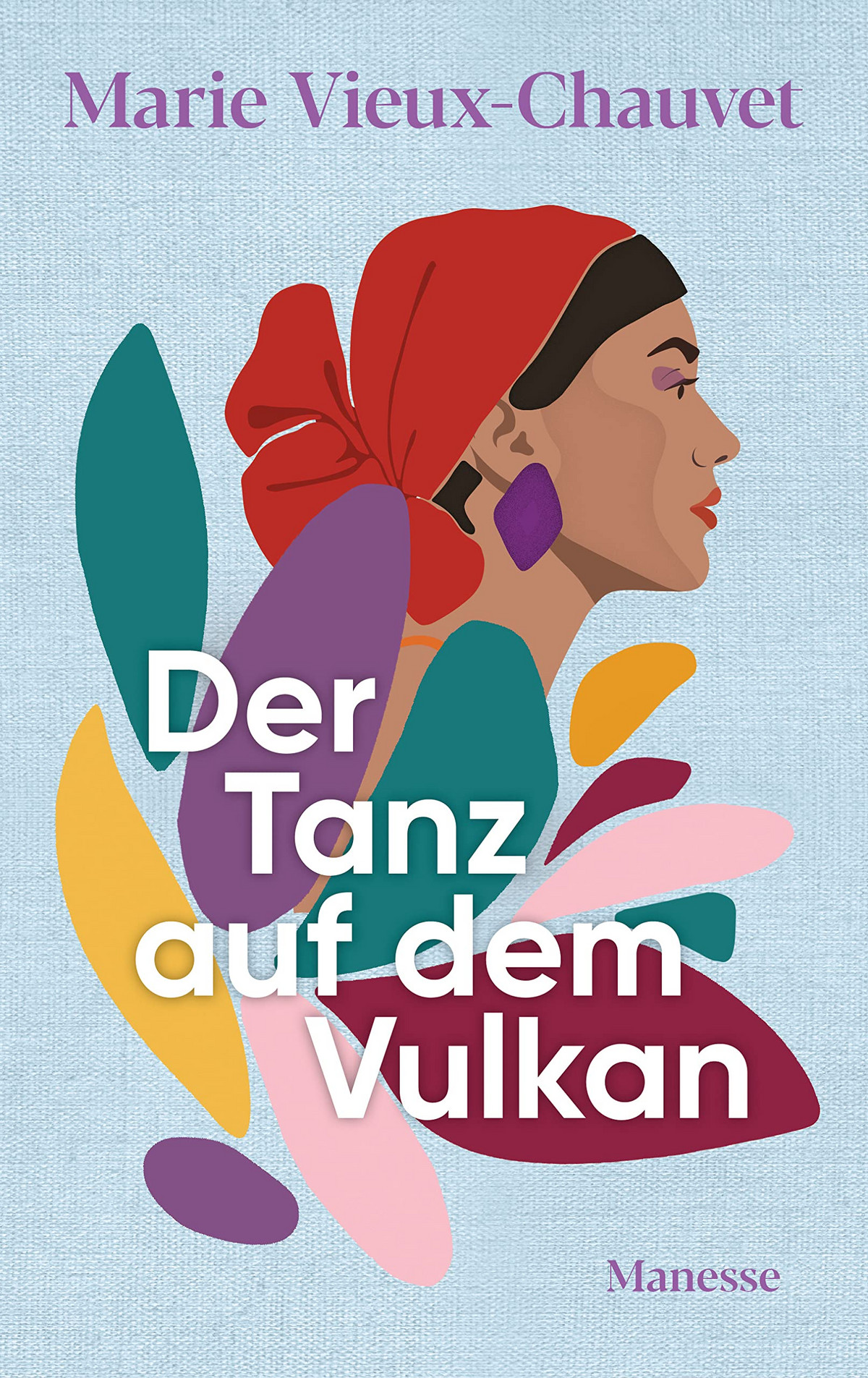 Marie Vieux-Chauvet: Der Tanz auf dem Vulkan - Histo-Couch.de