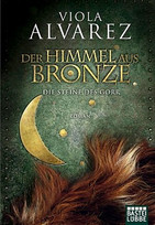 Der Himmel aus Bronze