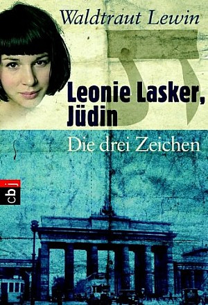 Leonie Lasker, Jüdin - Die drei Zeichen