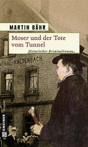 Moser und der Tote vom Tunnel