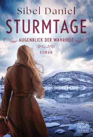 Sturmtage - Augenblick der Wahrheit