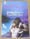 Weiter Westen, rauher Osten