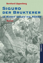 Sigurd der Brukterer im Kampf gegen die Römer