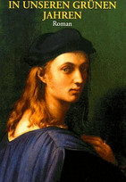 In unseren grünen Jahren